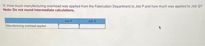 gathered the following additional information to enable calculating departmental overhead rates: The