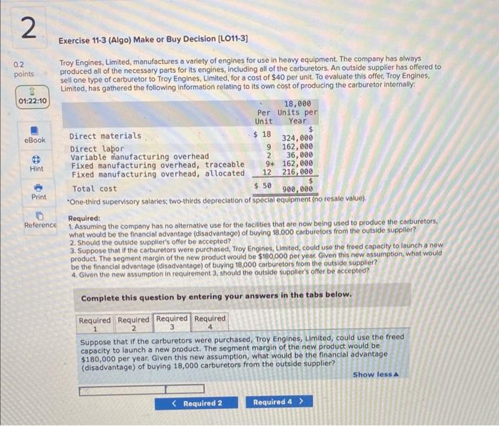 Decision [LO11-3] Troy Engines, Limited, manufactures a variety of engines for use