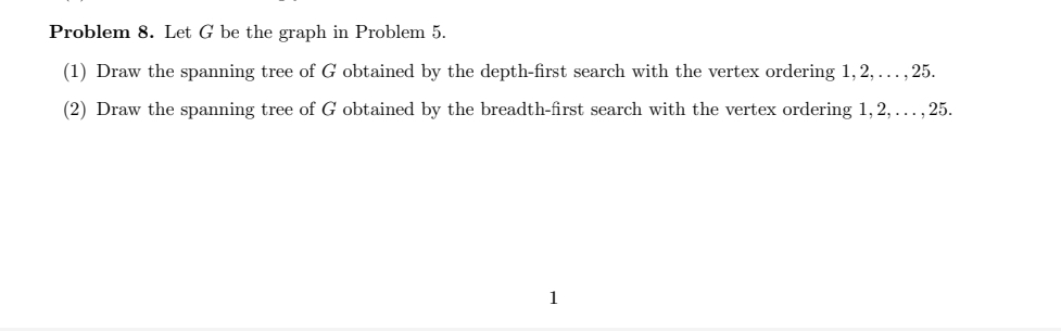  Problem 8. Let G be the graph in Problem 5. (1)