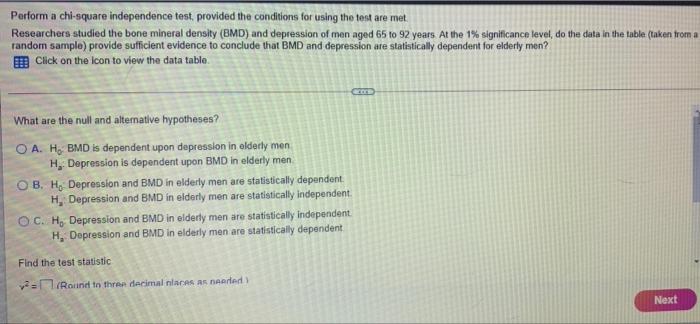  Perform a chi-square independence test, provided the conditions for using the