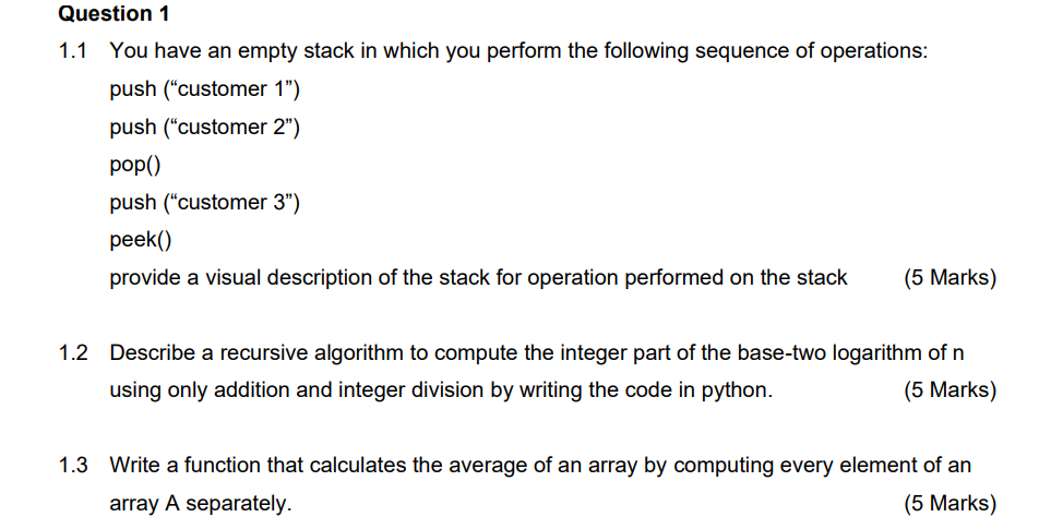  1.1 You have an empty stack in which you perform the