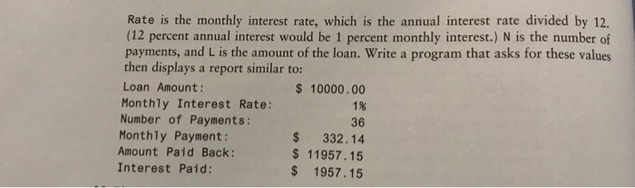 C++ Programming: monthly payment on a loan may be calculated by the