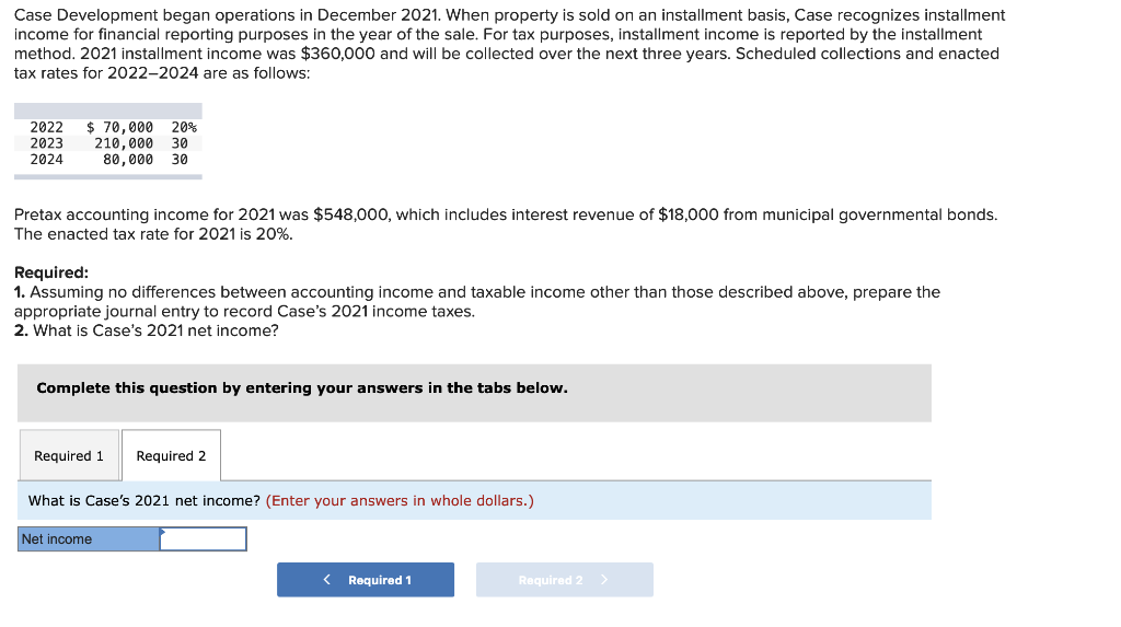 on an installment basis, Case recognizes installment income for financial reporting purposes