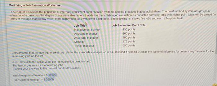  Modifying a Job Evaluation Worksheet This chapter discusses the principles of