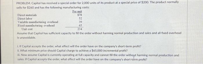  PROBLEM. Capitol has received a special order for 2,000 units of
