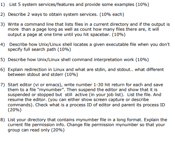  1) List 5 system services/features and provide some examples (10%) 2)