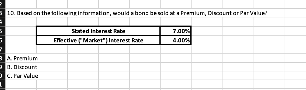  2 3 10. Based on the following information, would a bond