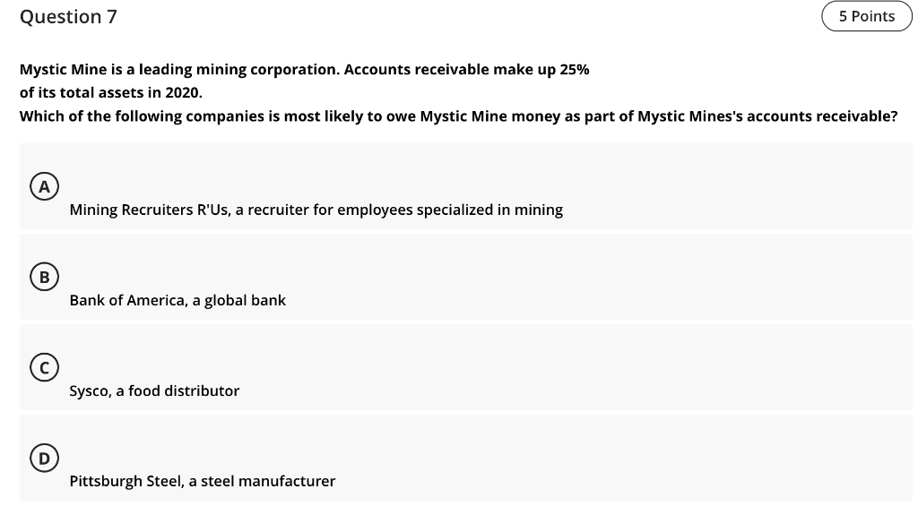  Question 7 5 Points Mystic Mine is a leading mining corporation.