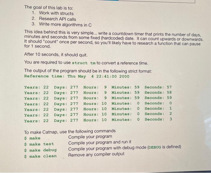 write c code 1. Work with structs 2. Research API calls 3.