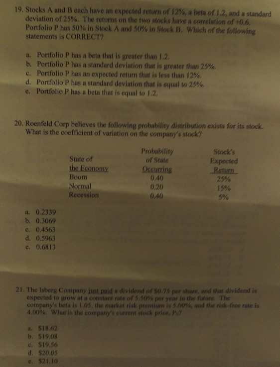 19. Stocks A and B each have an expected return of