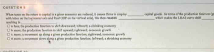  QUESTION When texes on the return to capital in a given