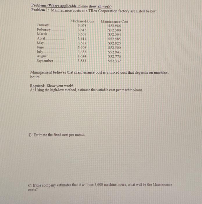  (Need help with this whole problem) thank you Problems (Where applicable,