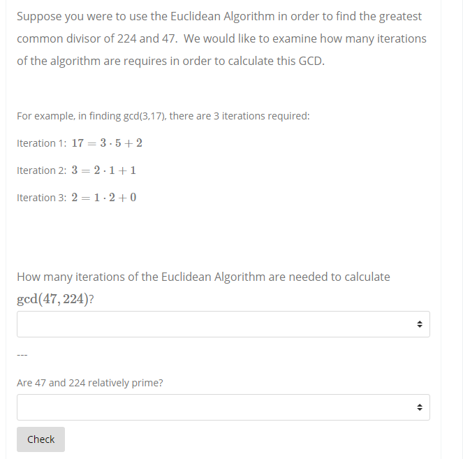  Suppose you were to use the Euclidean Algorithm in order to