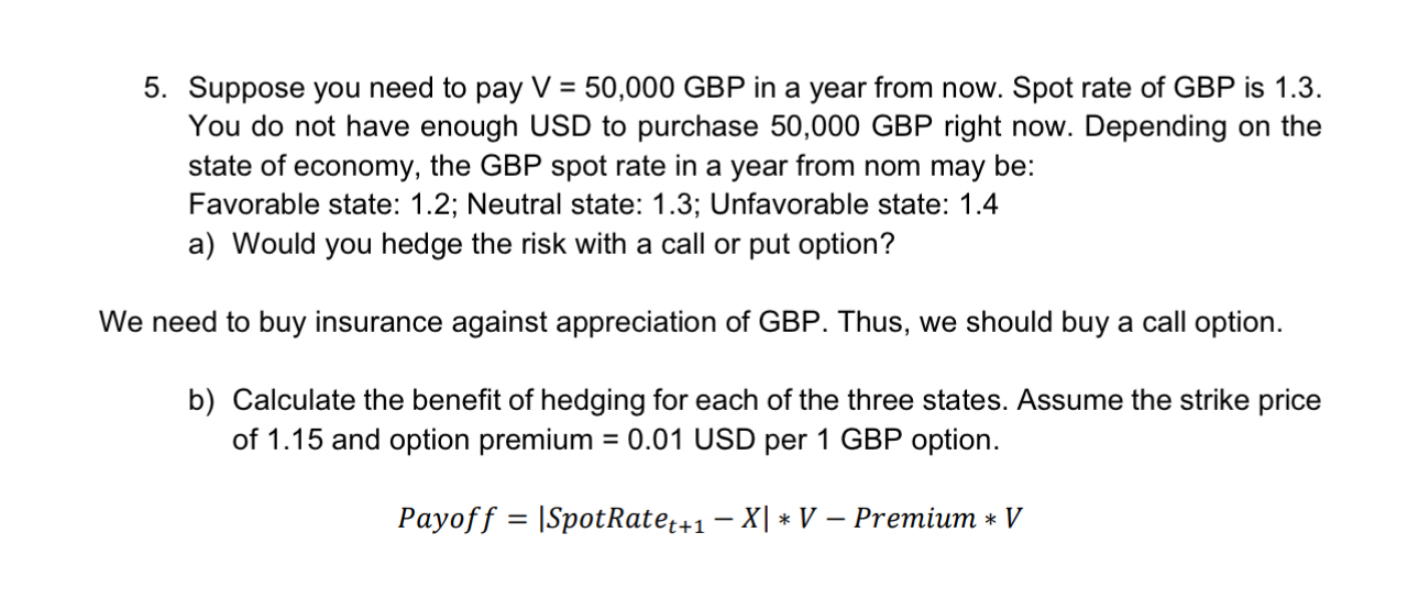  Suppose you need to pay V=50,000GBP in a year from now.