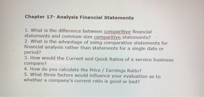  Chapter 17- Analysis Financial Statements 1. What is the difference between