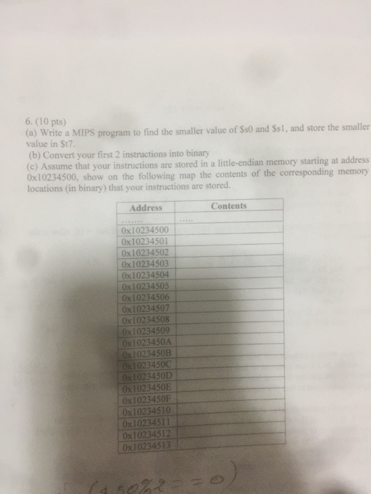  6. (10 pts) (a) Write a MIPS program to find the