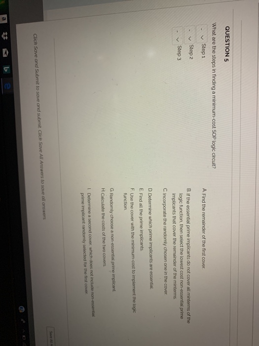  QUESTION 5 What are the steps in finding a minimum-cost SOP