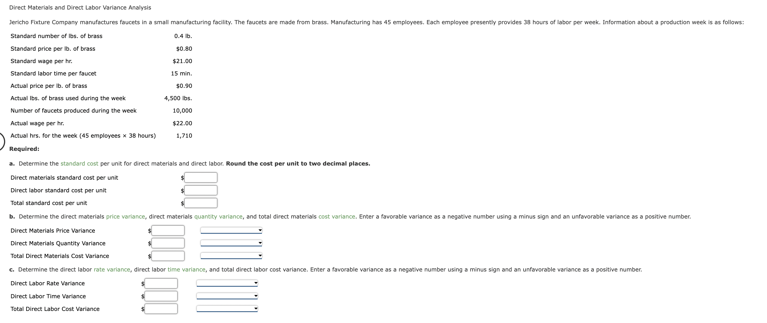  Direct Materials and Direct Labor Variance Analysis Required: a. Determine the