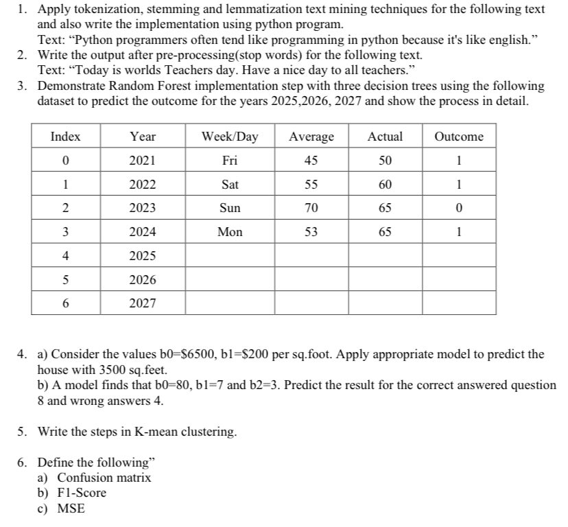  Apply tokenization, stemming and lemmatization text mining techniques for the following