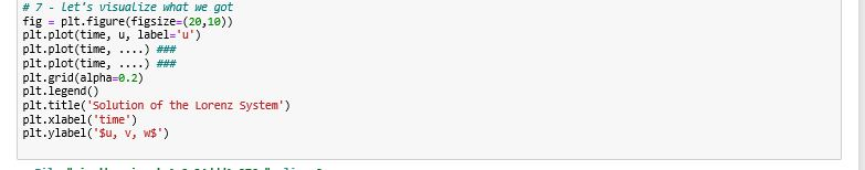 a Python function def Lorenz(current_values, t, sigma, beta, rho): """The famous chaotic
