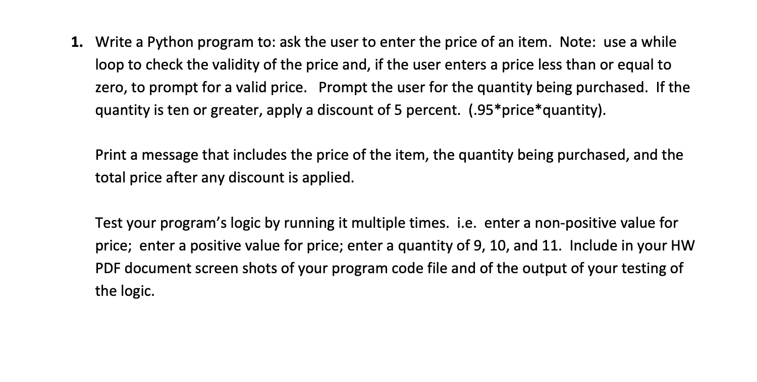  1. Write a Python program to: ask the user to enter