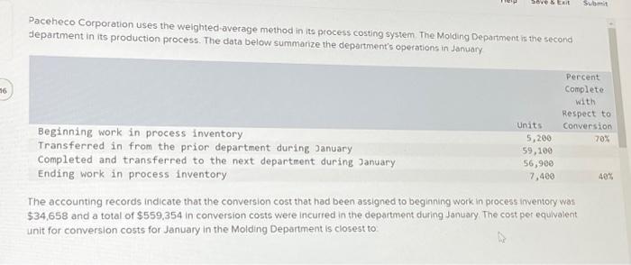  16 Save & Exit Paceheco Corporation uses the weighted-average method in