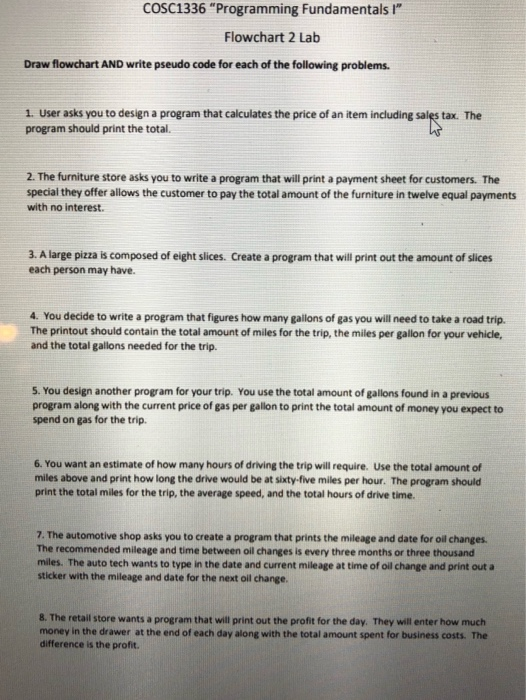  COSC1336 "Programming Fundamentals !" Flowchart 2 Lab Draw flowchart AND write