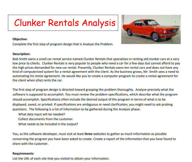 Clunker Rentals Analysis Objective: Complete the first step of program design