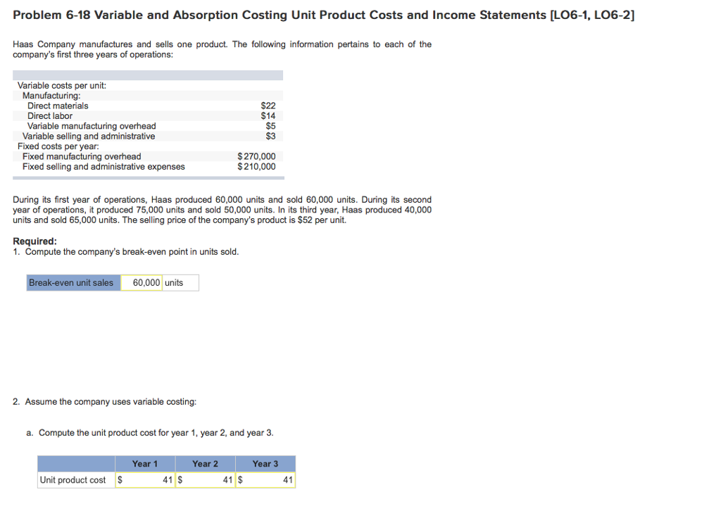 Problem 6-18 Variable and Absorption Costing Unit Product Costs and Income