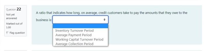  please answer Q 22 & 23 Question 22 Not yet answered