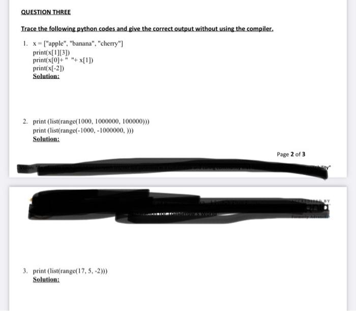  QUESTION THREE Trace the following python codes and give the correct