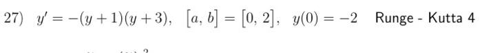 solution of the following ODE's using the indicated method on the interval