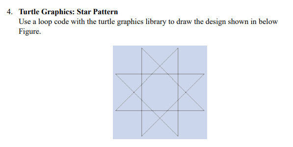  Write in Python Language. Turtle Graphics: Star Pattern Use a loop