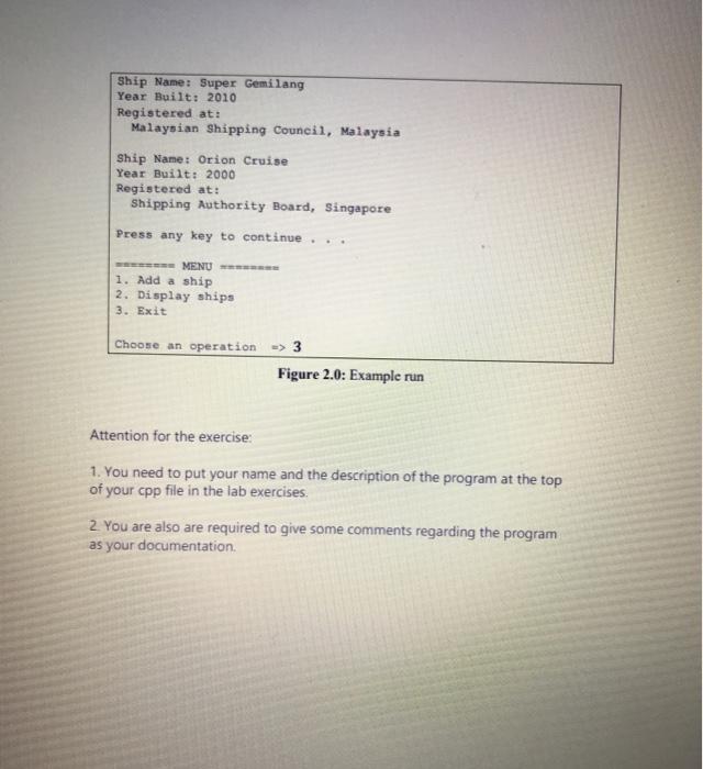 the following information about each ship: a. The name of the ship