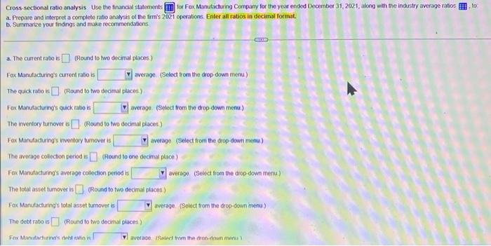 Manutacturng's current rasio is. average. (Select from the drop-dovn menu) The quick