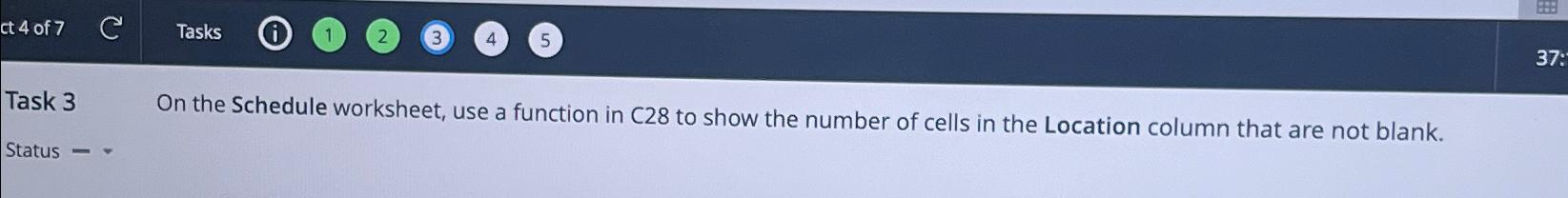  Task 3 On the Schedule worksheet, use a function in C28