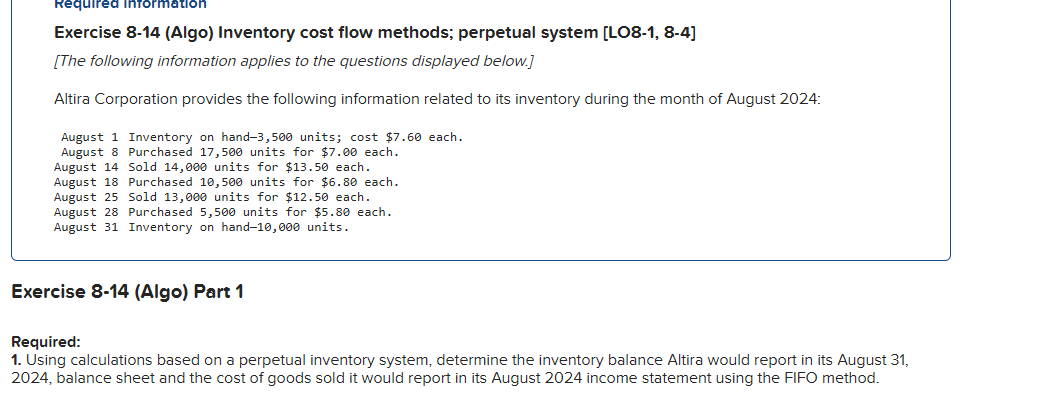  Exercise 8-14 (Algo) Inventory cost flow methods; perpetual system [LO8-1, 8-4]