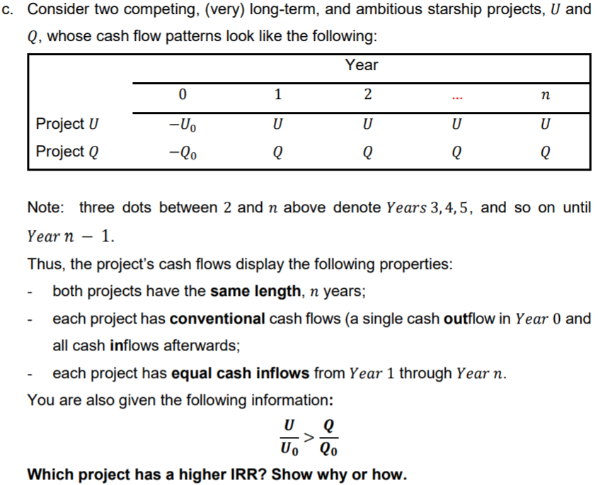 a. Your uncle asks you to evaluate a project that has the