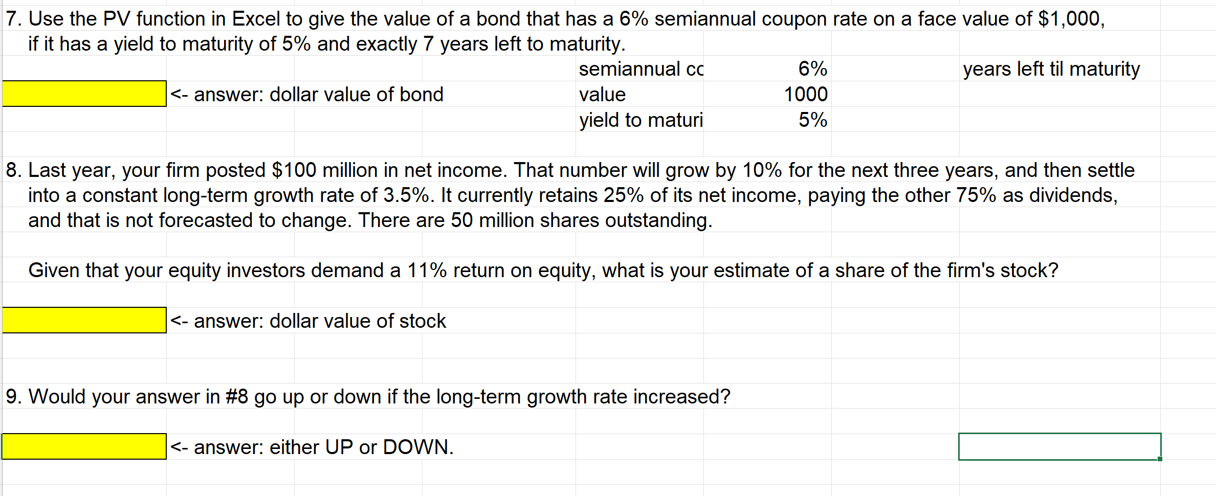  7. Use the PV function in Excel to give the value