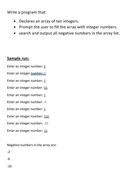  Write a program that: Declares an array of ten integers. Prompt