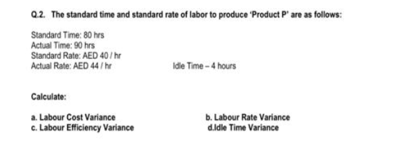  i need the answer typed Q.2. The standard time and standard