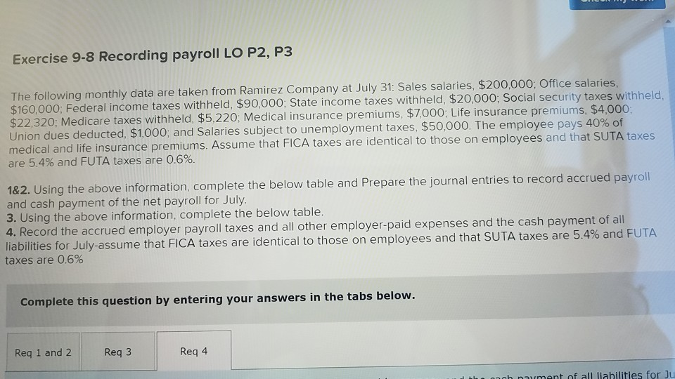  I need help with Req. 4 journal entries. Exercise 9-8 Recording