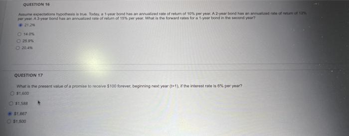  QUESTION 16 Assume expectations hypothesis is true. Today, a 1-year bond