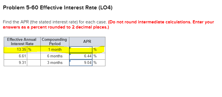  Please solve whats highlighted above. Problem 5-60 Effective Interest Rate (LO4)