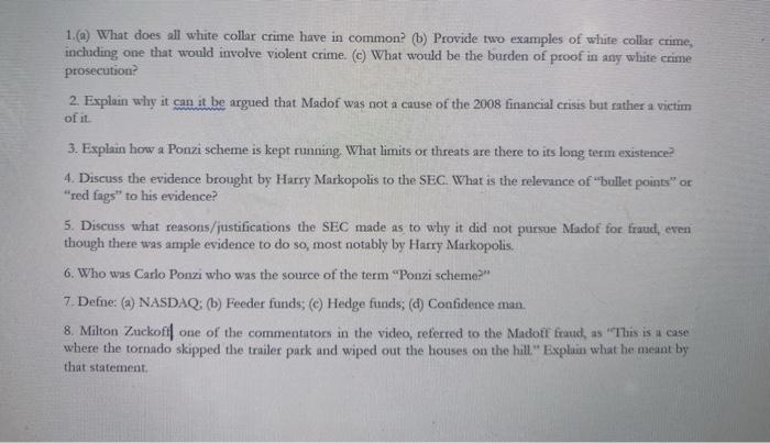  1.() What does all white collar crime have in common? (b)
