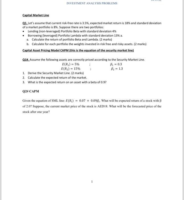 solve them all don't use tables write them Capital Market Line Q1.Let's