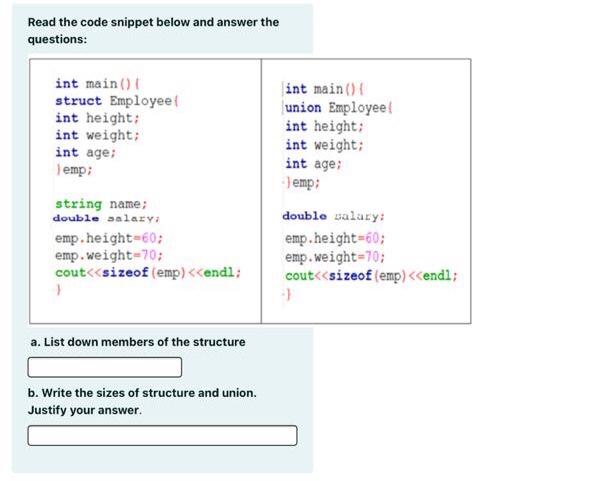  Read the code snippet below and answer the questions: int main()