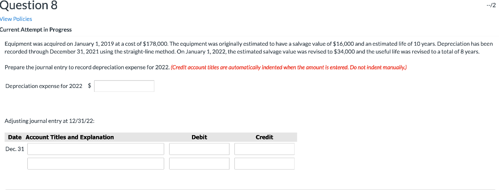 --12 Question 8 View Policies Current Attempt in Progress Equipment was