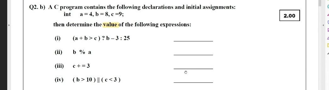 Q2. b) A C program contains the following declarations and initial