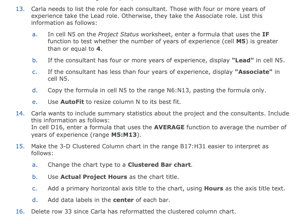 Please provide the steps for how to do each step, not just